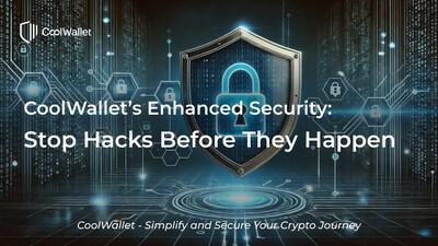 CoolWallet - CoolWallet Strengthens Security with Enhanced Transaction Confirmation